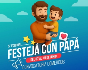 Vuelve la campa&ntilde;a para potenciar las ventas locales por el D&iacute;a del Padre
