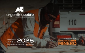 Argentina Cobre 2025: Todos los caminos conducen a San Juan