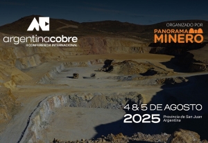 Inicia &ldquo;Argentina Cobre&rdquo; en San Juan, encuentro estrat&eacute;gico de la industria y cadena de valor minera