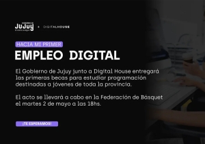 Hacia mi Primer Empleo Digital: entrega de becas 100% financiadas por el Gobierno de Jujuy